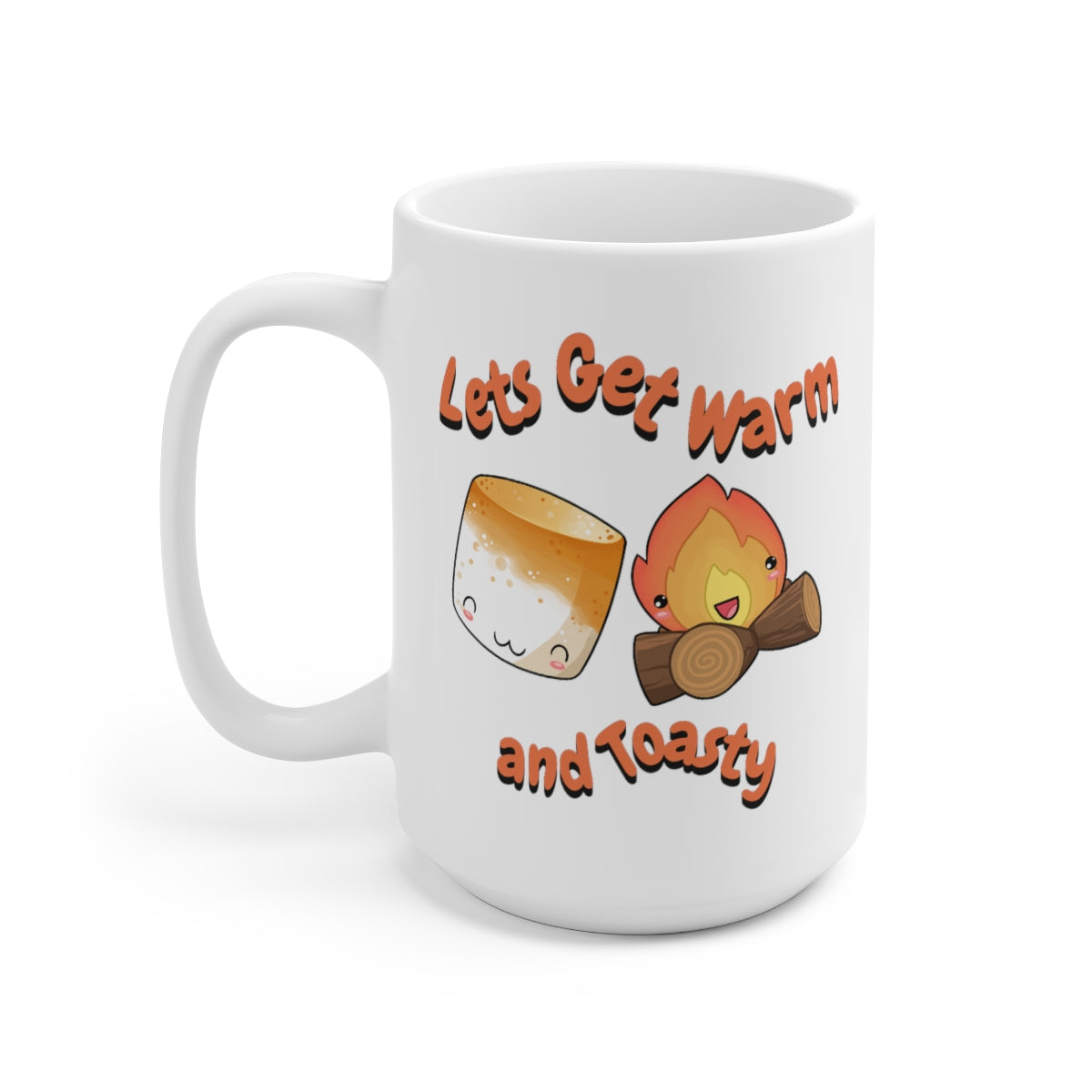 Let's Get Toasty 15oz mug